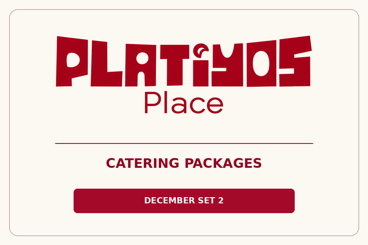 Platiyos Catering Package - December Set 1